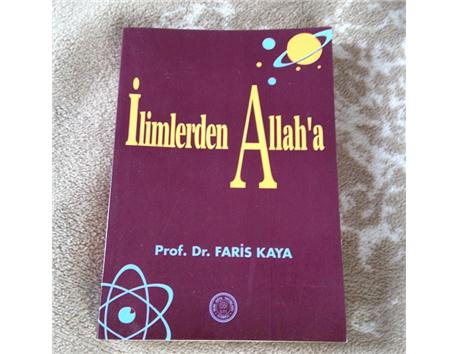 Prof.Dr.Faris Kaya - İlimlerden Allah´a